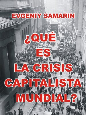 cover image of ¿Qué es la crisis capitalista mundial?